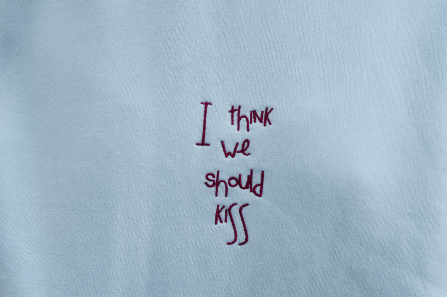 I Think We Should Kiss